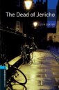 Oxford Bookworms Library: Level 5:: The Dead of Jericho