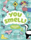 You Smell!