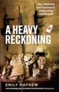 A Heavy Reckoning