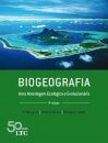 Biogeografia Uma Abordagem Ecológica E Evolucionária