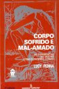 Corpo Sofrido E Mal-Amado