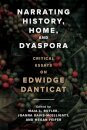 Narrating History, Home, and Dyaspora