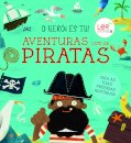 O Herói És Tu: Aventuras com os Piratas