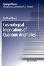 Cosmological Implications of Quantum Anomalies