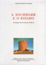A Sociedade e o Estado - Sociologia das formações políticas