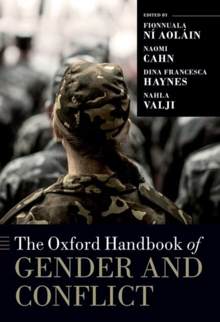The Oxford handbook of gender and conflict