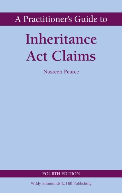 A Practitioner's Guide to Inheritance Act Claims