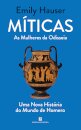 Míticas - As Mulheres da Odisseia