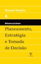 Planeamento, Estratégia e Tomada de Decisão - Vol IV