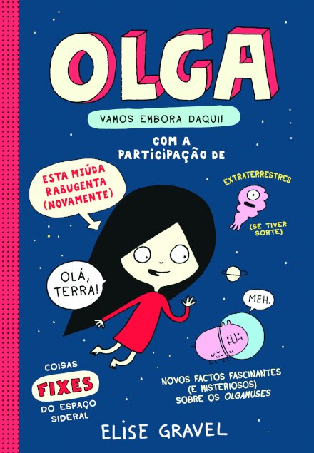 Olga: Vamos embora daqui!