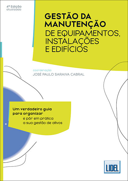 Gestão da Manutenção de Equipamentos, Instalações e Edifícios (4.ª Ed. Atualizada)