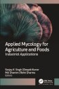 Applied Mycology for Agriculture and Foods