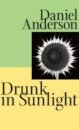 Drunk in Sunlight