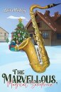 The Marvellous, Magical Saxophone