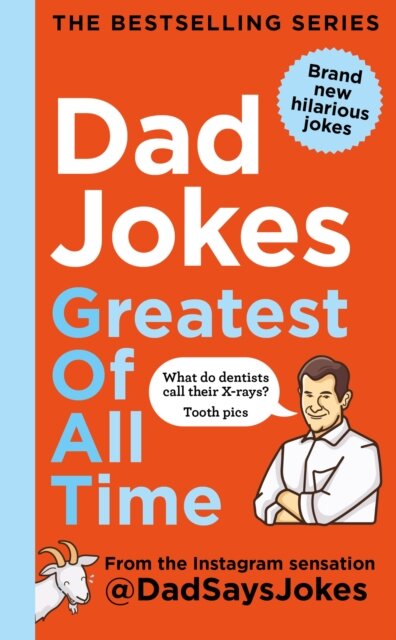 Dad Jokes: Greatest of All Time