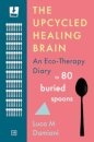 The Upcycled Healing Brain
