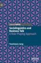 Sociolinguistics and Business Talk