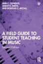 A Field Guide to Student Teaching in Music