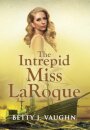 The Intrepid Miss LaRoque