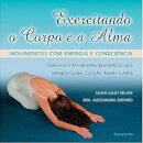 Exercitando O Corpo E A Alma