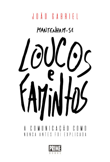 Mantenham-Se Loucos E Famintos