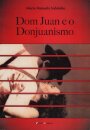 Dom Juan e o Donjuanismo