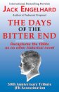 The Days of the Bitter End