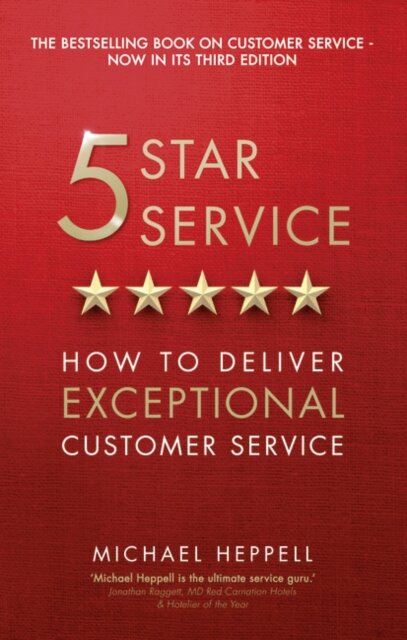 Five Star Service:How To Deliver Exceptional Customer Service