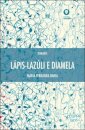 Lápis-Lazúli e Diamela