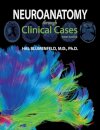 Neuroanatomy through Clinical Cases