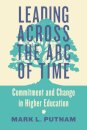 Leading Across the Arc of Time