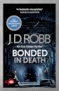 Bonded In Death: An Eve Dallas Thriller