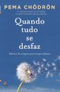 Quando Tudo se Desfaz