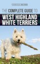 The Complete Guide to West Highland White Terriers
