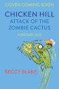 Chicken Hill: Attack of the Zombie Cactus