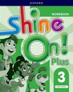 Shine On! Plus Level 3 Workbook