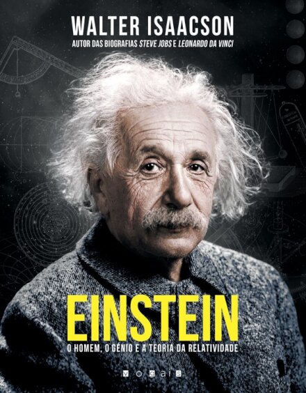 Einstein - O Homem, o Génio e a Teoria da Relatividade