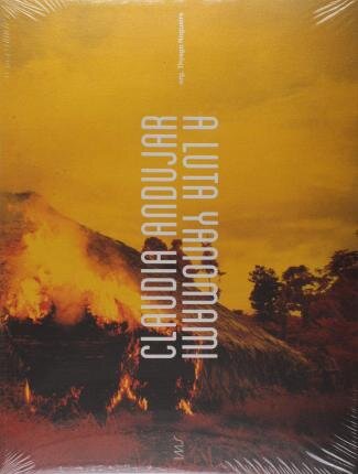 Claudia Andujar: A Luta Yanomami