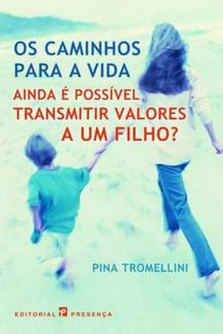 Os Caminhos Para A Vida