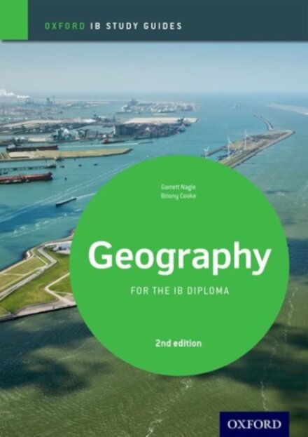 Oxford IB Diploma Programme: IB Geography Study Guide