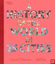 British Museum: A History Of The World In 25 Citie