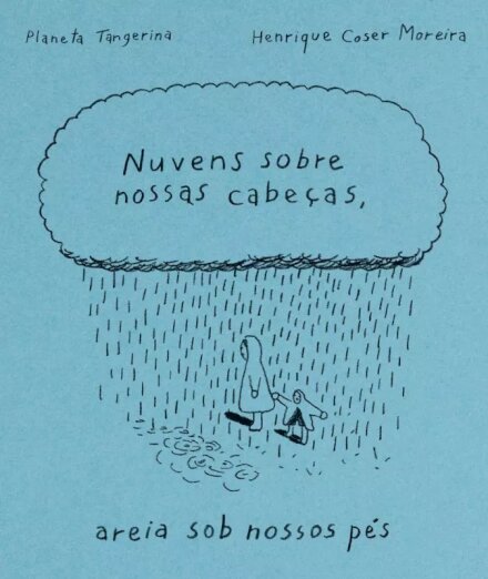 Nuvens Sobre Nossas Cabeças, Areia Sob Nossos Pés