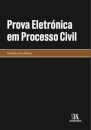 Prova Eletrónica Em Processo Civil