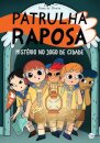 Patrulha Raposa - Mistério No Jogo De Cidade:Livro De Histó.