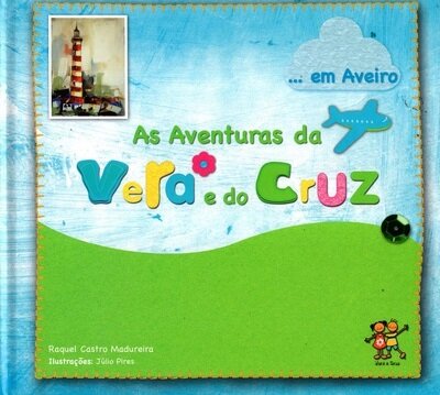 As Aventuras Vera E Cruz Em Aveiro