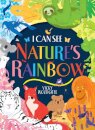 I Can See Nature'S Rainbow