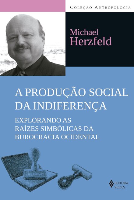 A Produção Social Da Indiferença