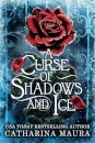 A Curse of Shadows and Ice