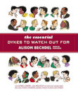 Essential Dykes To Watch Out For