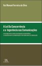 A Lei Da Concorrência E A Ingerência Nas Comunicações